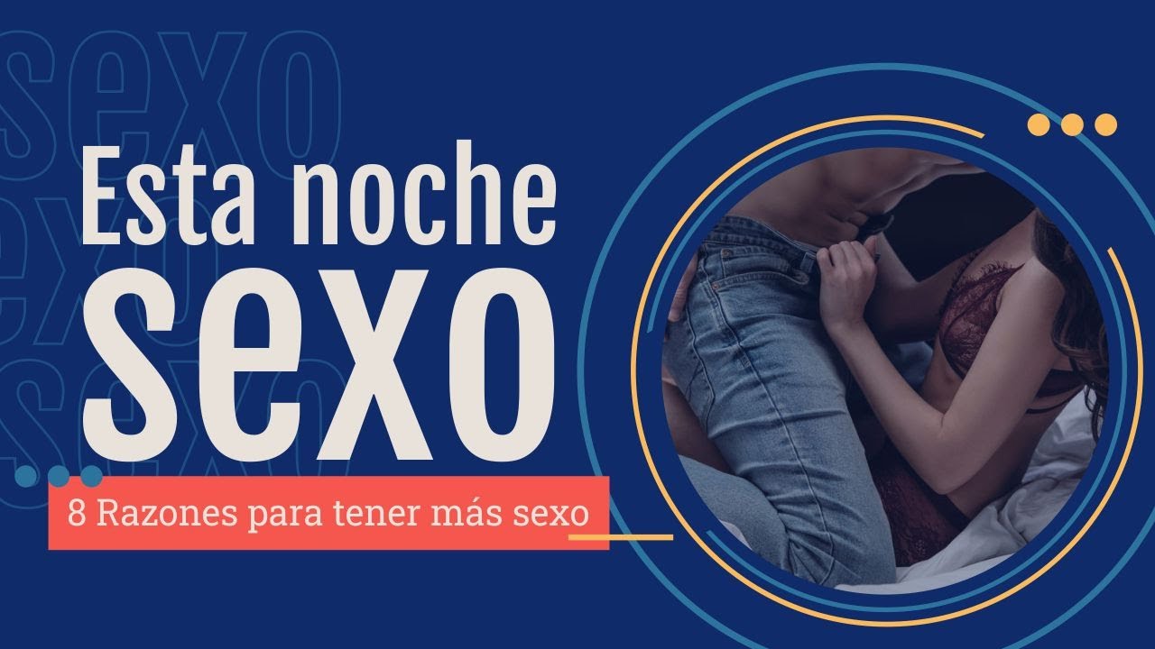 Esta noche sexo – 8 Razones para tener más sexo